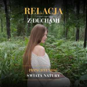 Relacja z duchami, 7 dni wyzwania START: 27 lipca
